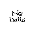 No balls